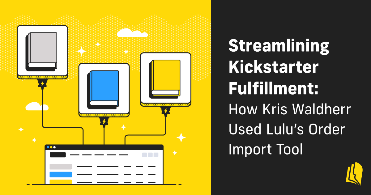 Streamlining Kickstarter Fulfillment: How Kris Waldherr Used Lulu’s Order Import Tool