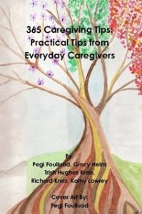 365 Caregiving Tips- Practical Tips from Everyday Caregivers