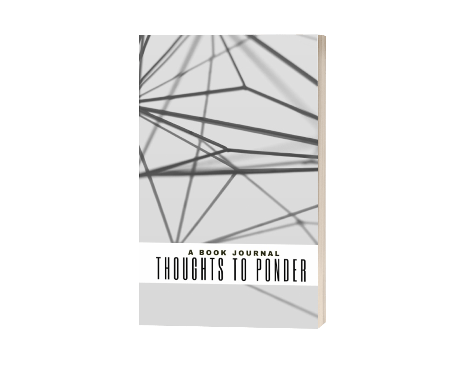 A Book Journal: Thoughts to Ponder
