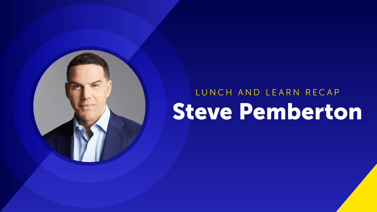 Lunch & Learn with Steve Pemberton Blog Graphic Header