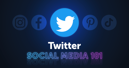 Social Media 101: Twitter