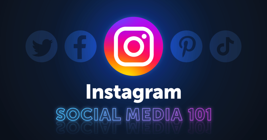 Instagram Social Media 101 blog graphic